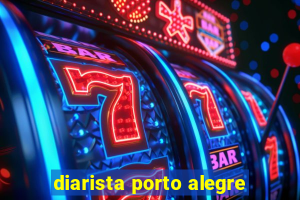 diarista porto alegre